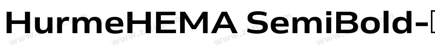 HurmeHEMA SemiBold字体转换 HurmeHEMA SemiBold字体转换
